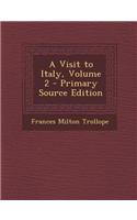 A Visit to Italy, Volume 2