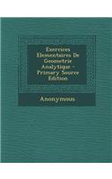 Exercices Elementaires de Geometrie Analytique