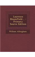 Laurence Bloomfield...
