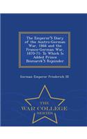 The Emperor's Diary of the Austro-German War, 1866 and the Franco-German War, 1870-71