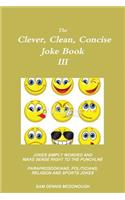 Clever, Clean, Concise Joke Book III