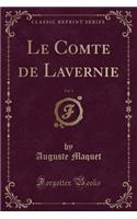 Le Comte de Lavernie, Vol. 3 (Classic Reprint)