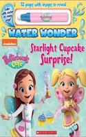Starlight Cupcake Surprise (a Butterbean's Café Water Wonder Storybook)