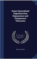 Some Generalized Eigenfunction Expansions and Uniqueness Theorems