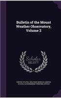 Bulletin of the Mount Weather Observatory, Volume 2