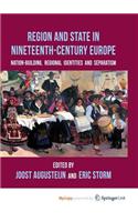 Region and State in Nineteenth-Century Europe