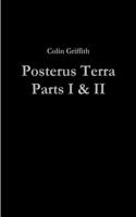 Posterus Terra Parts I & II