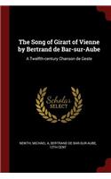 The Song of Girart of Vienne by Bertrand de Bar-Sur-Aube