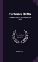 The Overland Monthly: S.2 v.48:2 (August 1906)-v.48:6 (Dec. 1906)