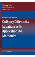 Ordinary Differential Equations with Applications to Mechanics