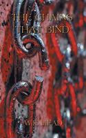 Chains That Bind