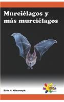Murcielagos y Mas Murcielagos