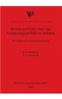 Bronze and Early Iron Age Archaeological Sites in Armenia I