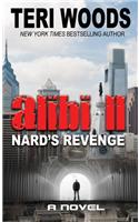 Alibi II Nard's Revenge