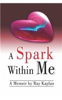Spark Within Me: A Memoir(English)