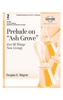 Prelude On Ash Grove
