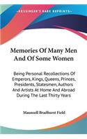 Memories Of Many Men And Of Some Women