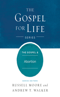 The Gospel & Abortion
