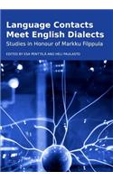Language Contacts Meet English Dialects: Studies in Honour of Markku Filppula