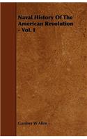Naval History of the American Revolution - Vol. I