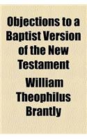 Objections to a Baptist Version of the New Testament