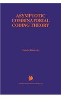 Asymptotic Combinatorial Coding Theory