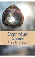 Over Mud Creek