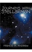 Journeys with Stellarman: (English)