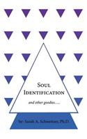 Soul Identification and other goodies.....