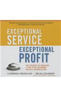 Exceptional Service, Exceptional Profit Lib/E