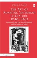 Art of Adapting Victorian Literature, 1848-1920