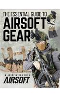 The Essential Guide to Airsoft Gear