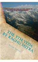 The 5th Veda