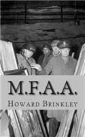 M.F.A.A.: The History of the Monuments, Fine Arts and Archives Program (Also Known as Monuments Men)(English)