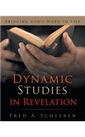 Dynamic Studies in Revelation