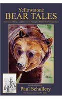 Yellowstone Bear Tales