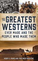 Greatest Westerns Ever Made