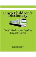 Luwo Children's Dictionary: Illustrated Luwo-English, English-Luwo