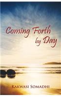 Coming Forth by Day