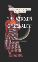 Virgin of Kivaled: Nana's Transformation
