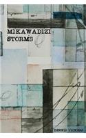 Mikawadizi Storms