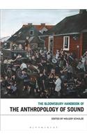 Bloomsbury Handbook of the Anthropology of Sound