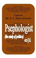 Careers: Psephologist: (The Study of Politics)