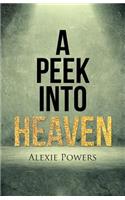 A Peek Into Heaven