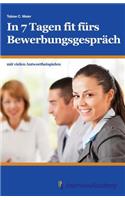 In 7 Tagen fit fürs Bewerbungsgespräch