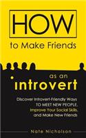 How to Make Friends as an Introvert