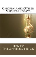 Chopin and Other Musical Essays