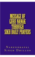 Message of Guru NANAK through Sikh Daily Prayers