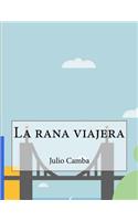 La Rana Viajera