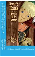 Horsefly Hank and the Osage War Shield